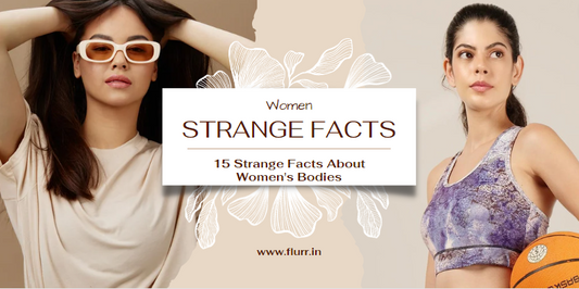 15 Strange Facts About Women's Bodies