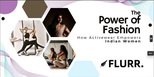 The Power of Fashion: How Activewear Boosts Confidence in Indian Women