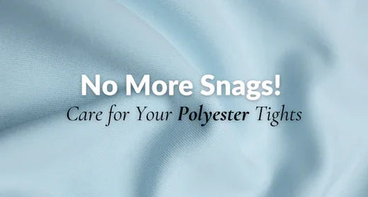 How to Care for Polyester Tights at Home: A Complete Guide